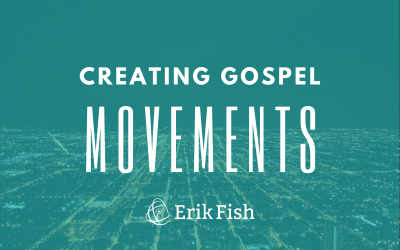 Creating Gospel Movements
